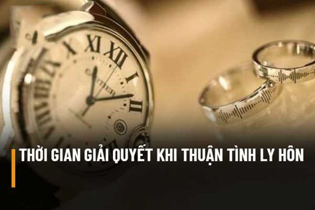 Thời gian giải quyết ly hôn thuận tình theo quy định pháp luật