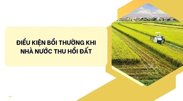 Điều kiện bồi thường khi nhà nước thu hồi đất