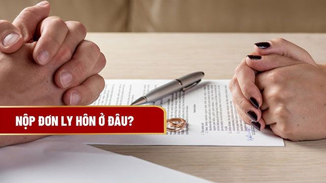 Hồ sơ ly hôn được nộp tại Tòa án nhân dân khu vực