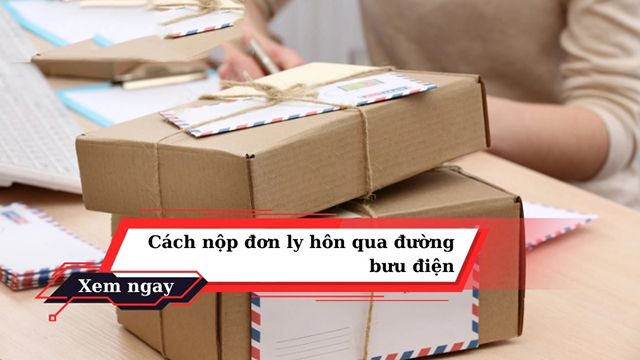 Hướng dẫn thủ tục gửi đơn ly hôn qua bưu điện chi tiết 2026 8 anh-img-gui-don-ly-hon-qua-buu-dien